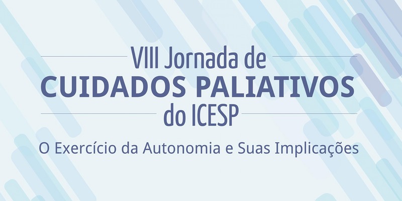 ICESP promove VIII Jornada de Cuidados Paliativos