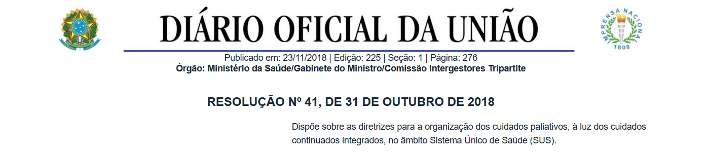 Publicada a Resolução nº41 que dispõe sobre as diretrizes para a organização dos cuidados paliativos no SUS