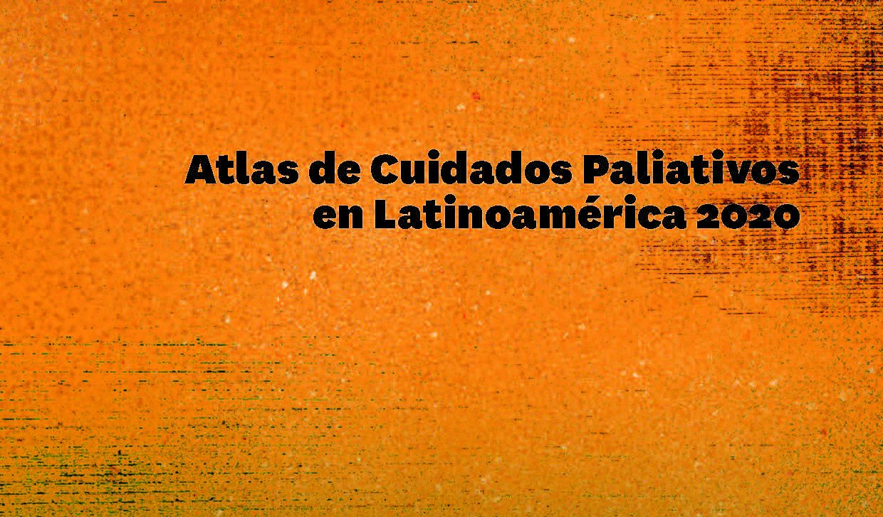 ALCP lança a 2ª edição do Atlas de Cuidados Paliativos da América Latina