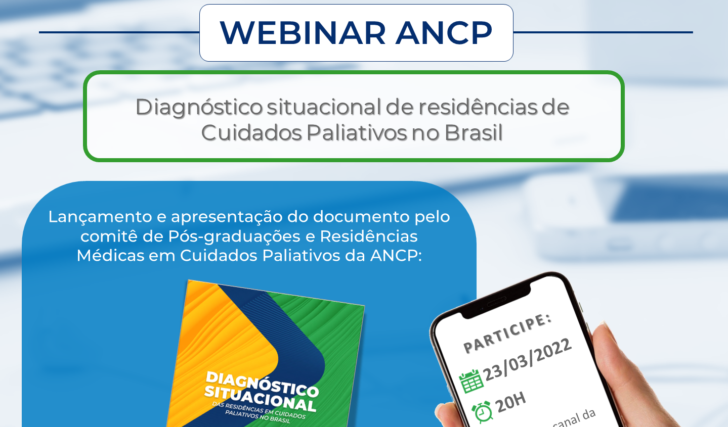 Webinar ANCP – “Diagnóstico situacional das Residências em Cuidados Paliativos no Brasil”