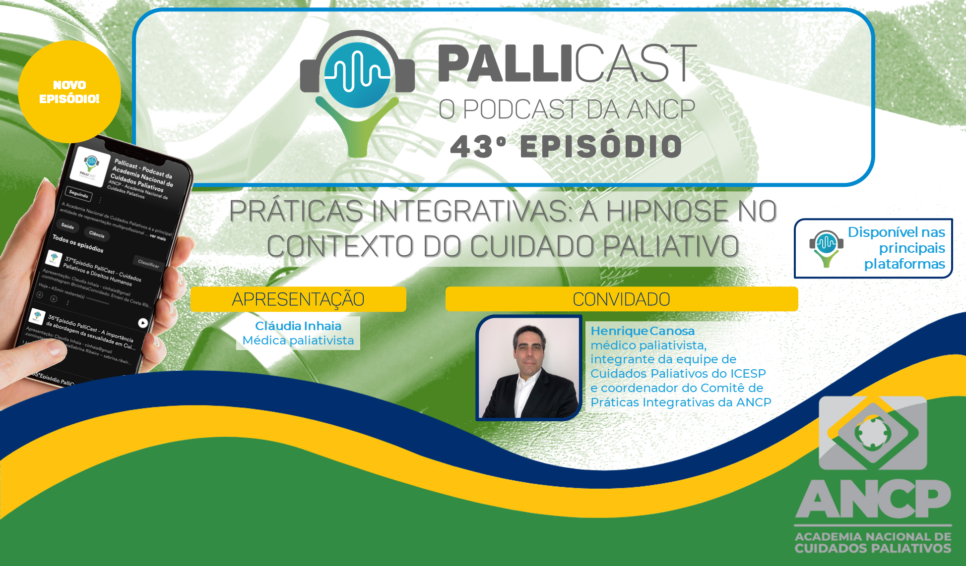 43º EPISÓDIO PALLICAST – As práticas integrativas no atendimento aos pacientes e familiares em Cuidados Paliativos