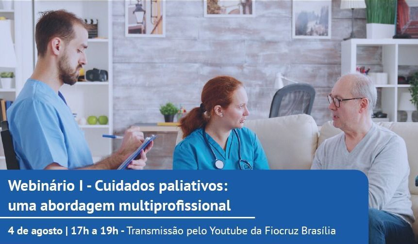 Fiocruz Brasília realiza evento digital sobre Cuidados Paliativos