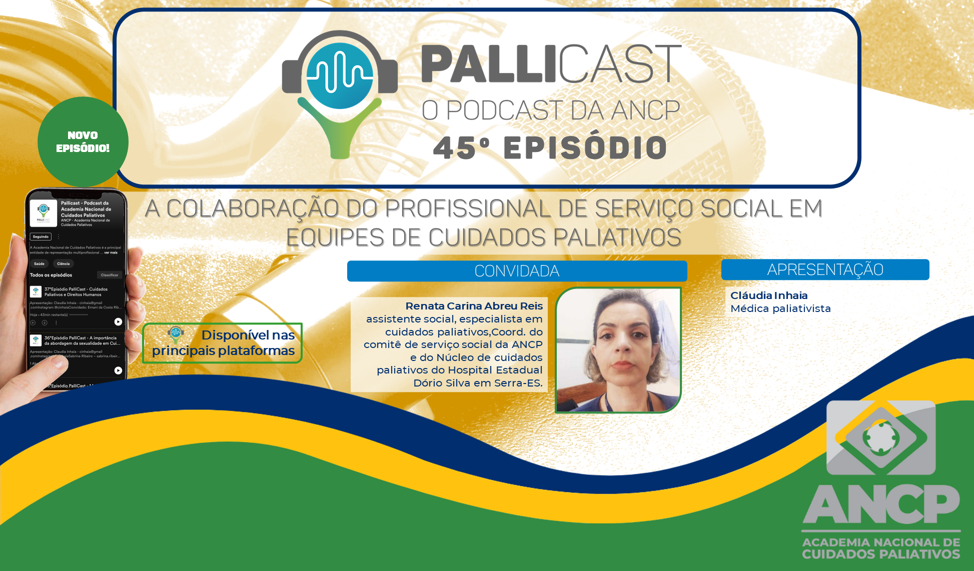 45º EPISÓDIO PALLICAST –  A colaboração do profissional de serviço social em equipes de Cuidados Paliativos