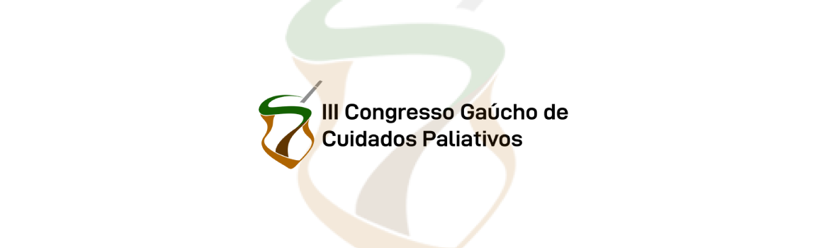 IV CONGRESSO GAÚCHO DE CUIDADOS PALIATIVOS